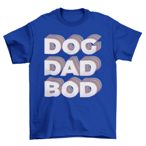 Dog Dad Bod T-shirt